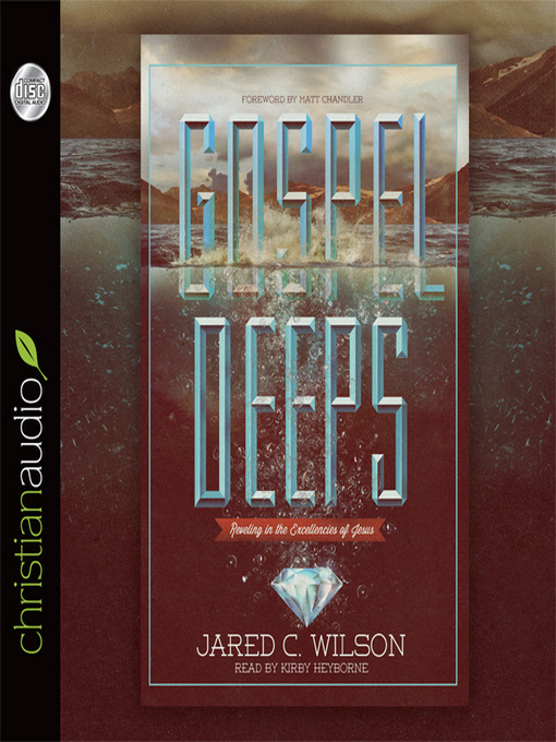 Title details for Gospel Deeps by Matt Chandler - Available